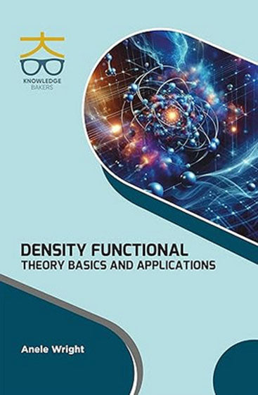 Density Functional Theory: Basics and Applications