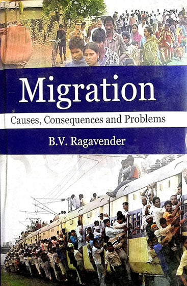 Migration: Causes, Consequences and Problems