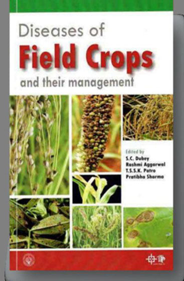 Diseases of Field Crops and their Management