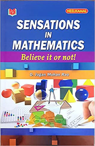 Sensations in Mathematics 
Believe it or not!