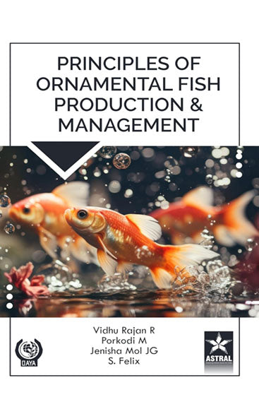 Principles of Ornamental Fish Production and Management