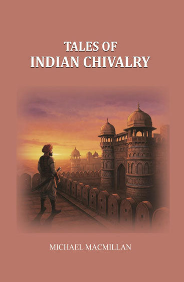 Tales of Indian Chivalry
