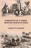 Narrative of a three Months March in India: And a residence in the Dooab thumbnail 1