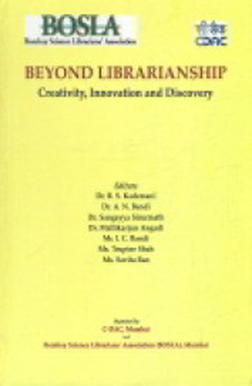 Beyond Librarianship Creativity Innovation and Discovery