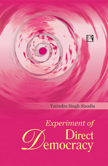 EXPERIMENT OF DIRECT DEMOCRACY: Gram Swaraj in Madhya Pradesh