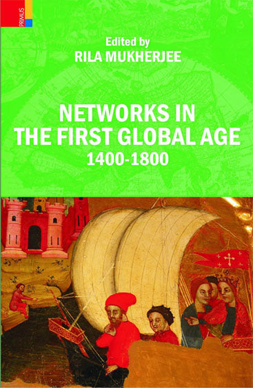 NETWORKS IN THE FIRST GLOBAL AGE: 1400-1800