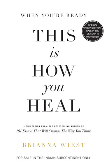 WHEN YOU'RE READY, THIS IS HOW YOU HEAL  P/B