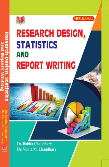 Research Design, Statistics and 
Report Writing