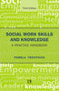 SOCIAL WORK SKILLS AND KNOWLEDGE: A Practice Handbook thumbnail 1