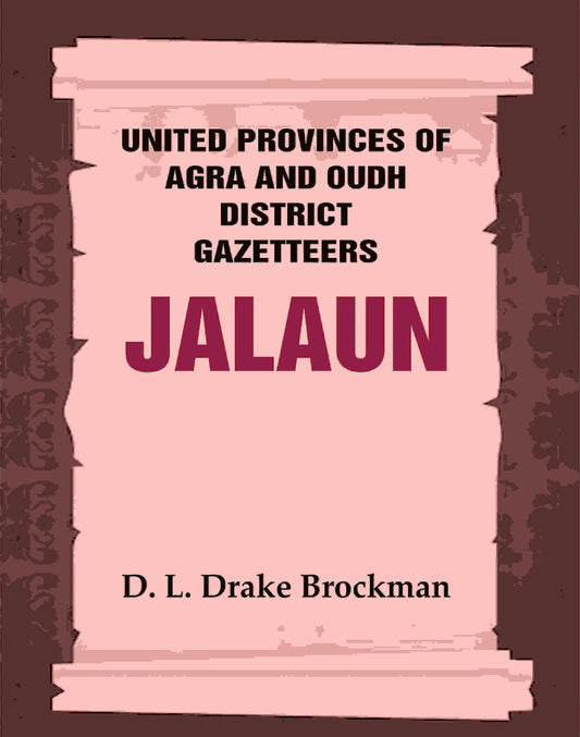 United Provinces of Agra and Oudh District Gazetteers: Jalaun