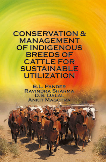 Conservation and Management of Indigenous Breeds of Cattle for Sustainable Utilization