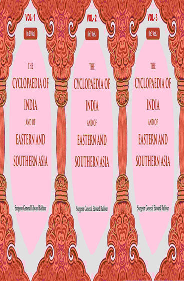 The Cyclopaedia of India and of Eastern and Southern Asia