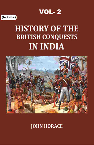 History of The British Conquests In India