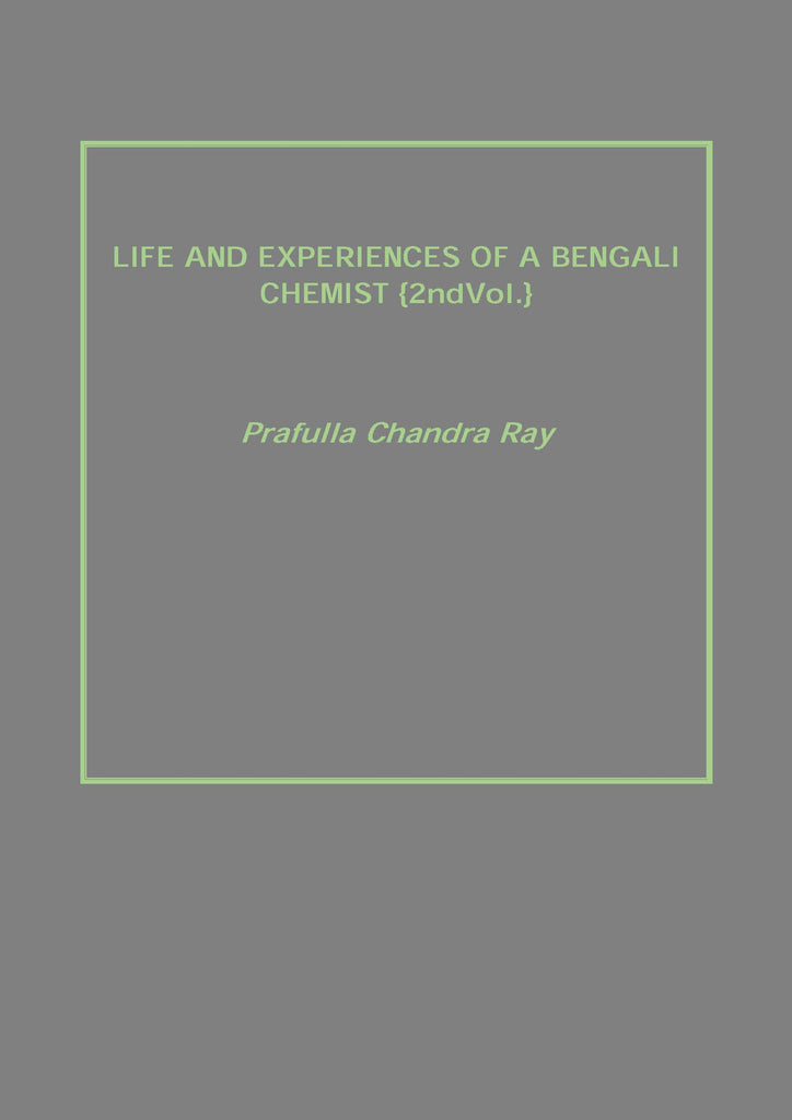 Life and Experiences of a Bengali Chemist