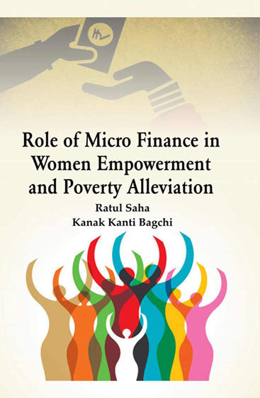Role of Micro Finance in Women Empowerment and Poverty Alleviation