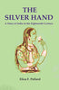The Silver Hand: A Story of India in the Eighteenth Century thumbnail 1