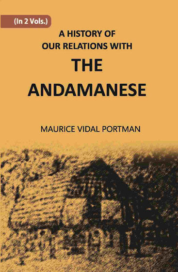 A History Of Our Relations With The Andamanese