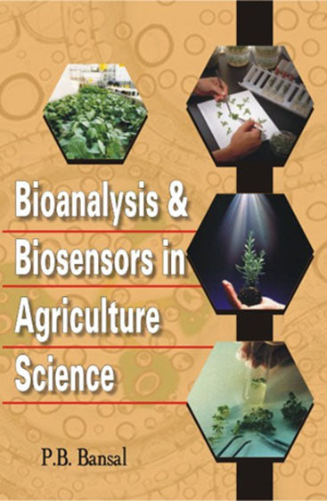 Bioanalysis and Biosensors in Agriculture Science