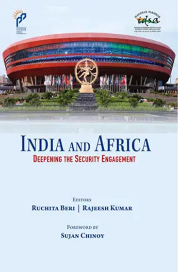 India and Africa: Deepening The Security Engagement