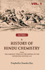 A History of Hindu Chemistry: From the Earliest Times to the Middle of the Sixteenth Century A.D thumbnail 1