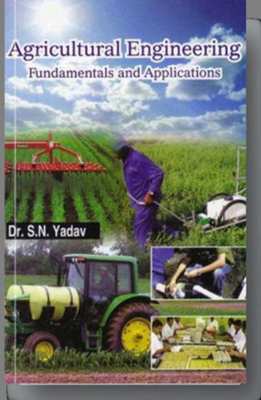 Agricultural Engineering: Fundamentals and Applications