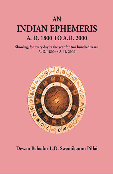 An Indian Ephemeris: A. D. 1800 To A.D. 2000