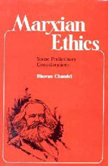 Marxian Ethics: Some Preliminary Considerations