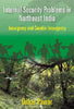 Internal Security Problems in Northeast India : Insurgency and Counter Insurgency in Assam Since 1985 thumbnail 1