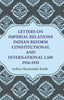 Letters on Imperial Relations Indian Reform Constitutional and International Law 1916-1935 thumbnail 1