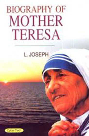 Biography of Mother Teressa