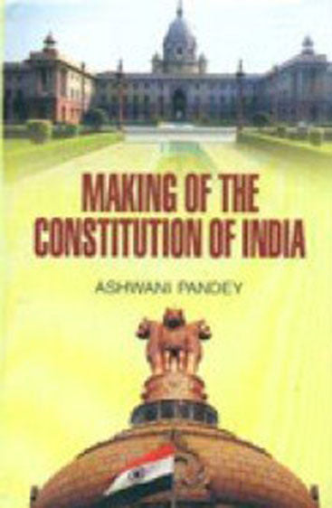 Making of The Constitution of In dia