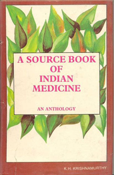A Source Book of Indian Medicine: An Anthology
