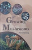 Growing Mushrooms thumbnail 1
