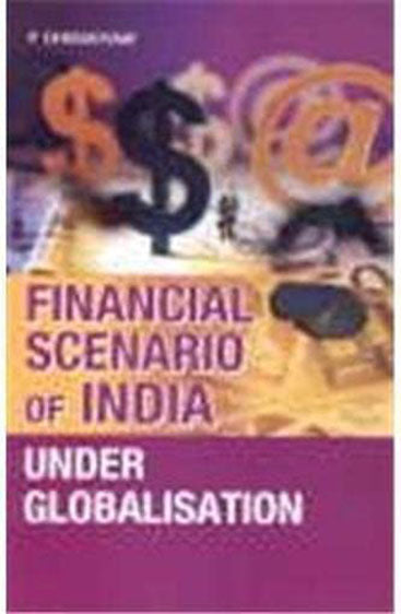 Financial Scenario of India Under Globalization