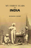 My Thirty Years in India thumbnail 1