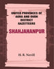 United Provinces of Agra and Oudh District Gazetteers: Shahjahanpur thumbnail 1
