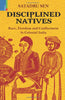 DISCIPLINED NATIVES (RACE, FREEDOM, CONFINEMENT IN COL INDIA) thumbnail 1