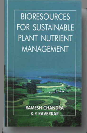 Bioresources for Sustainable Plant Nutrient Management