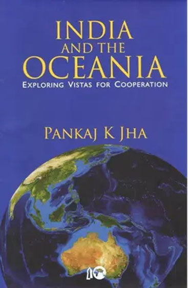 India and the Oceania: Exploring Vistas for Cooperation