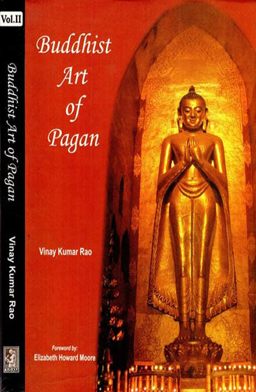 Buddhist Art of Pagan    (Set in two vols)                                                                              5500