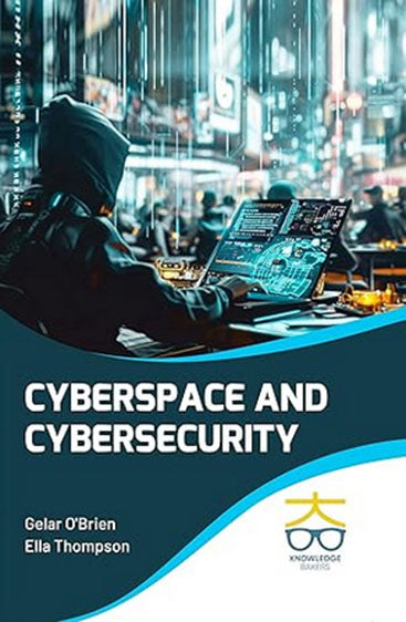 Cyberspace and Cybersecurity