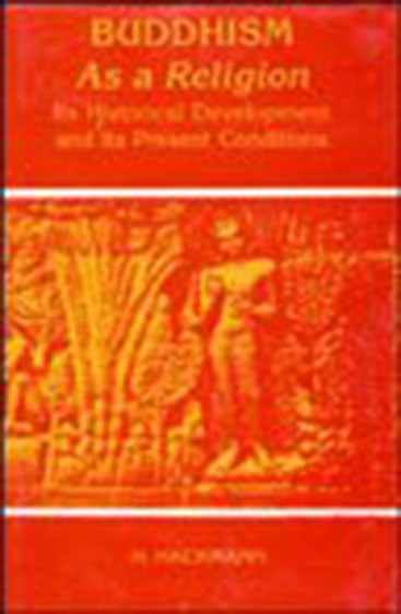 Buddhism as Religion 
(Introduction Dr. S. Mukhopadhyaya)