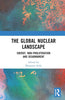 The Global Nuclear Landscape: Energy, Non-proliferation and Disarmament thumbnail 1