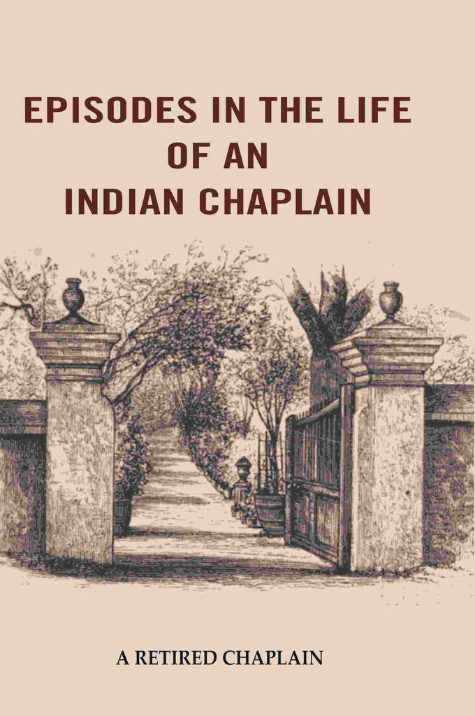Episodes in the Life of an Indian Chaplain