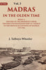 Madras in the Olden Time Being a History of the Presidency from the first Foundation of Fort St. George to the French Occupation of madras, 1727-1748 thumbnail 1