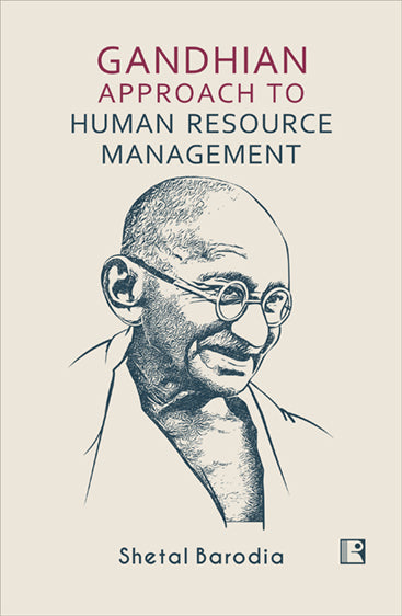 Gandhian Approach to Human Resource Management