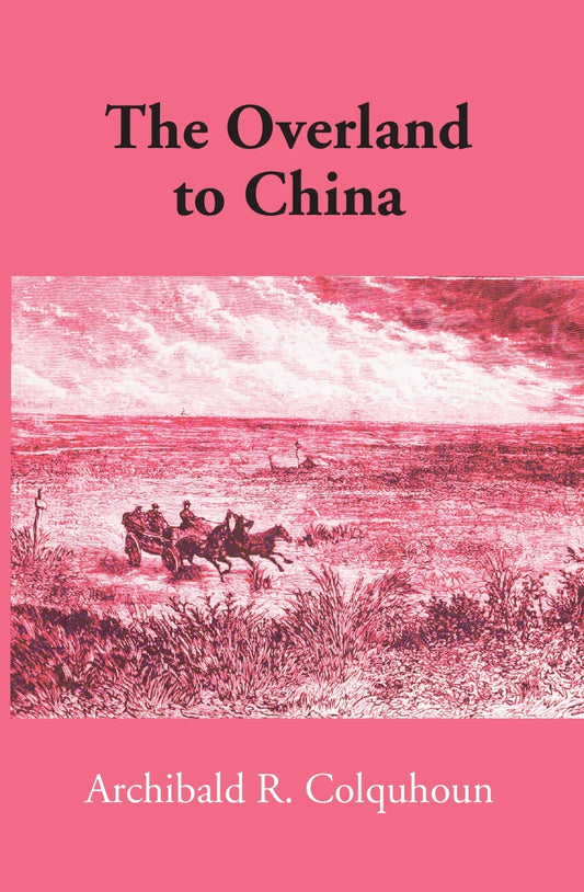 The ‘Overland’ to China
