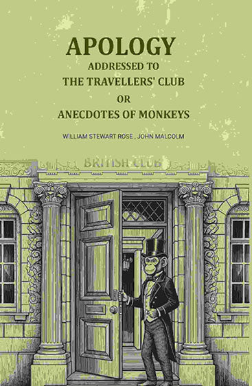 Apology addressed to the Travellers' club: Or Onecdotes of monkeys