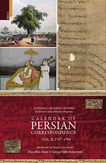 CALENDAR OF PERSIAN CORRESPONDENCE (VOL 2: 1767-1769)