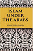 ISLAM UNDER THE ARABS thumbnail 1